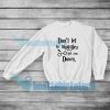 Don't Let The Muggles Get You Down Sweatshirt Harry Potter S-5XL