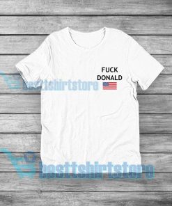 Fuck Donald Trump T-Shirt USA Flag S-5XL
