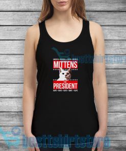 Mittens for President Tank Top Election Political Funny Cat