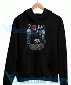 Tupac Quote Hoodie