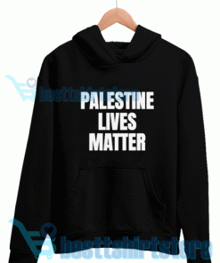 Palestine Lives Matter Hoodie